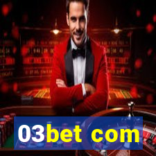 03bet com